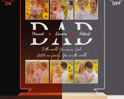 Custom Photo Dad To Our Family You Are The World - Personalized 3D Led Light Wooden Base