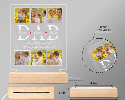 Custom Photo Dad To Our Family You Are The World - Personalized 3D Led Light Wooden Base