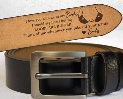 I Love You With All Of My Boobs - Personalized Engraved Leather Belt
