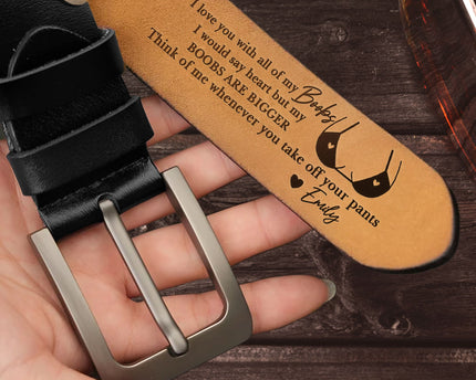 I Love You With All Of My Boobs - Personalized Engraved Leather Belt