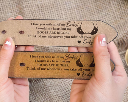 I Love You With All Of My Boobs - Personalized Engraved Leather Belt