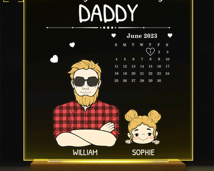 Calendar The Day You Became My Daddy - Gift For Father - Personalized 3D Led Light Wooden Base
