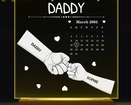 Calendar The Day You Became Our Daddy - Personalized 3D Led Light Wooden Base
