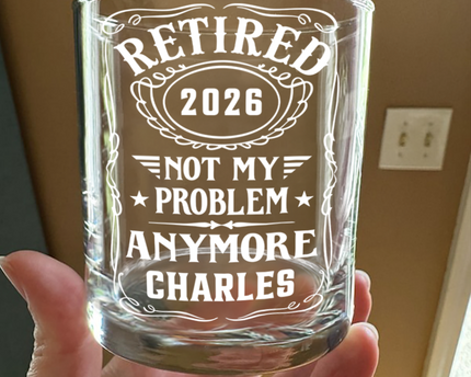 Custom Name Not My Problem Anymore Rock Glass – Happy Retirement Gift