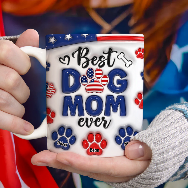 Best Dog Mom Dad Ever - Dog & Cat Personalized Custom 3D Inflated Effect Printed Mug