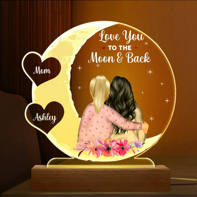 Mother & Daughter Love You To The Moon And Back - Personalized Custom 3D Led Light Wooden Base