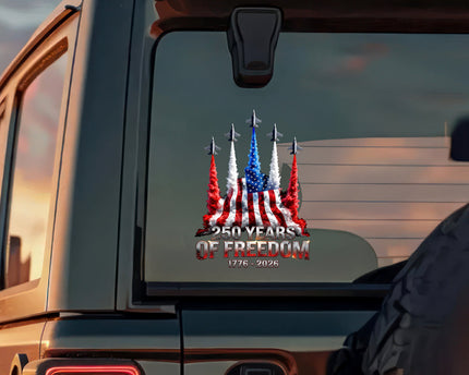 250 Years of Freedom American Flag Car Window Decal Sticker