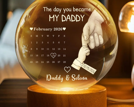 Calendar Our First Mother's Day Father's Day The Day You Became My Mom Dad - Personalized Crystal Globe Lamp