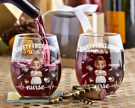 Safety First Drink With A Nurse - Personalized Stemless Wine Glass