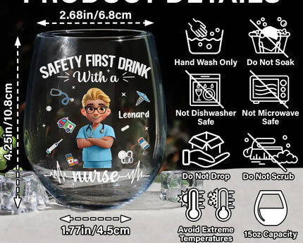 Safety First Drink With A Nurse - Personalized Stemless Wine Glass