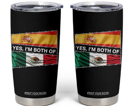 Spain Mexico Heritage Pride Tumbler Cup Yes I'm Both Identity Roots for Hispanics Latinos