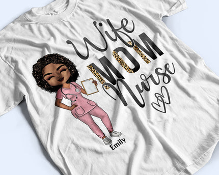 Wife Mom Nurse - Mother Gift - Personalized Custom T Shirt
