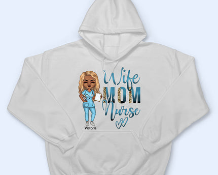 Wife Mom Nurse - Mother Gift - Personalized Custom T Shirt