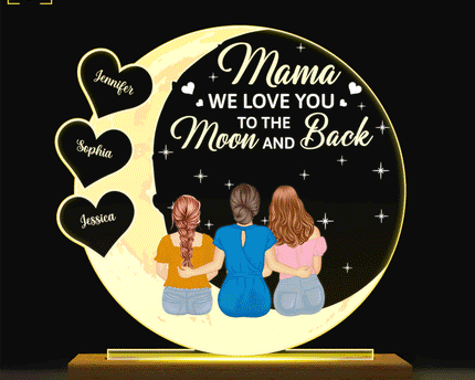 Mom We Love You To The Moon And Back - Personalized 3D Led Light Wooden Base