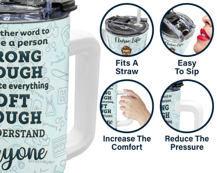 Nurse A Person Strong Enough To Tolerate Everything - Gift For Nurses - Personalized 40oz Tumbler With Straw