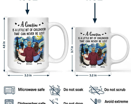 A Cousin Is A Little Bit Of Childhood - Personalized Mug