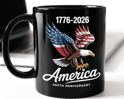 Celebrate 250 Years of America USA Anniversary 1776-2026 Black Mug