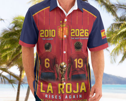 Custom Spain La Roja Football Hawaiian Shirt 2010 Legacy 2026 Next Chapter
