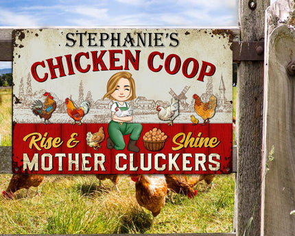 Rise And Shine Mother Cluckers - Personalized Metal Sign
