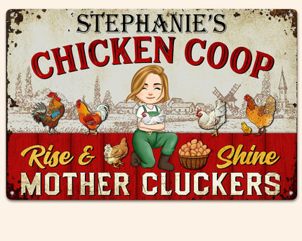 Rise And Shine Mother Cluckers - Personalized Metal Sign