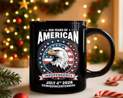 250 Years of America Anniversary Independence Day 2026 Black Mug