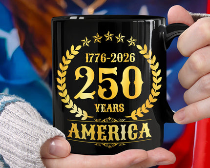 America 250 Years America 250th Anniversary Black Mug