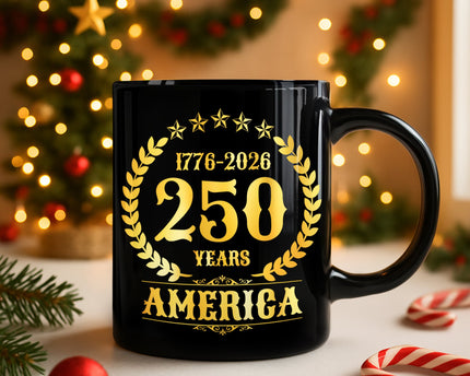 America 250 Years America 250th Anniversary Black Mug
