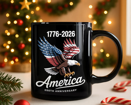Celebrate 250 Years of America USA Anniversary 1776-2026 Black Mug