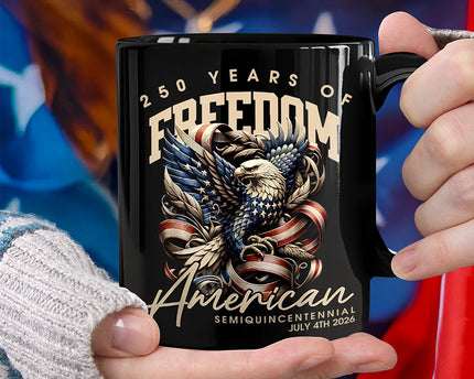 250 Years Of Freedome America Black Mug