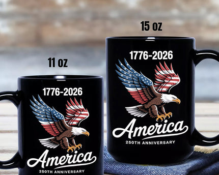 Celebrate 250 Years of America USA Anniversary 1776-2026 Black Mug