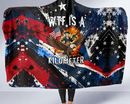 4th Of July WTF Is A Kilometer Patriotic Eagle Hooded Blanket American Flag George Washington