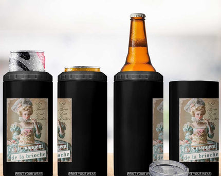 Satirical Funny History Jokes 4 in 1 Can Cooler Tumbler Let Them Eat Cake Marie Antoinette Queen of France