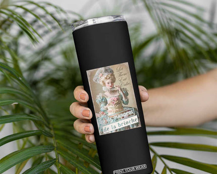 Satirical Funny History Jokes Skinny Tumbler Let Them Eat Cake Marie Antoinette Queen of France