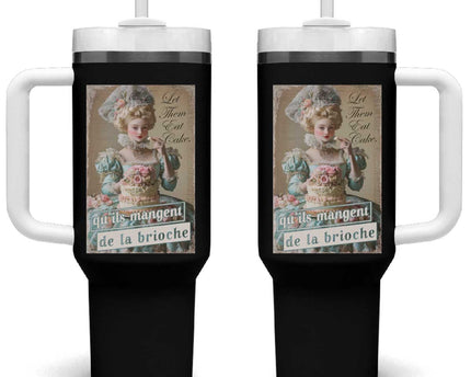 Satirical Funny History Jokes Tumbler With Handle Let Them Eat Cake Marie Antoinette Queen of France