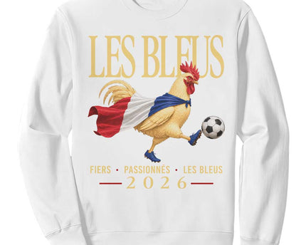 Les Bleus 2026 France Soccer Sweatshirt Rooster Wearing French Flag