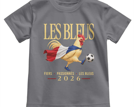 Les Bleus 2026 France Soccer Toddler T Shirt Rooster Wearing French Flag