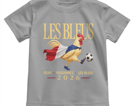 Les Bleus 2026 France Soccer Toddler T Shirt Rooster Wearing French Flag