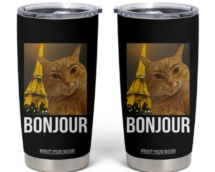 Funny Cat Bonjour Tumbler Cup Paris France Eiffel Tower Orange Cat Meme
