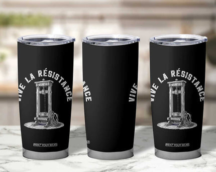 Funny Vive La Resistance Tumbler Cup Femme Feminist Vintage Guillotine