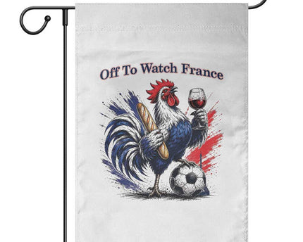 Funny French Rooster Soccer Fan Garden Flag Off To Watch France