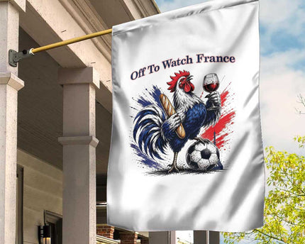 Funny French Rooster Soccer Fan Garden Flag Off To Watch France