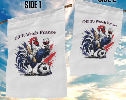 Funny French Rooster Soccer Fan Garden Flag Off To Watch France