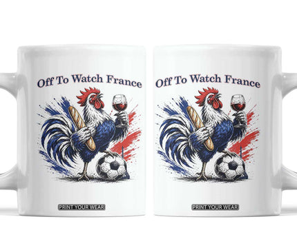 Funny French Rooster Soccer Fan Coffee Mug Off To Watch France