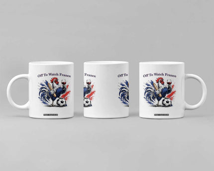 Funny French Rooster Soccer Fan Coffee Mug Off To Watch France