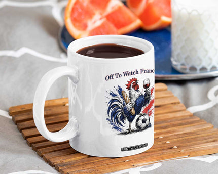 Funny French Rooster Soccer Fan Coffee Mug Off To Watch France