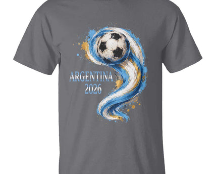 Argentina 2026 Soccer Fan T-Shirt Proud Football Flag Supporter