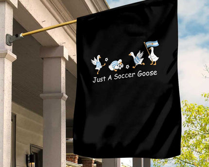 Funny Just A Soccer Goose Garden Flag Argentina Soccer Lover
