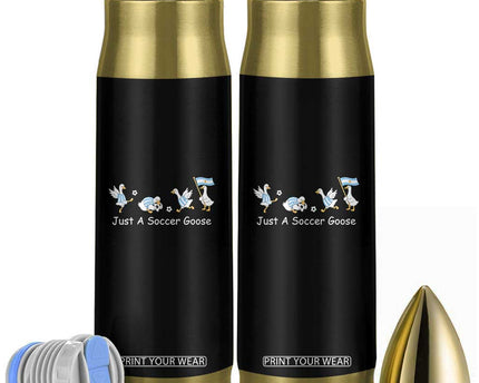 Funny Just A Soccer Goose Bullet Tumbler Argentina Soccer Lover