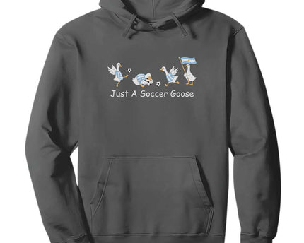 Funny Just A Soccer Goose Hoodie Argentina Soccer Lover