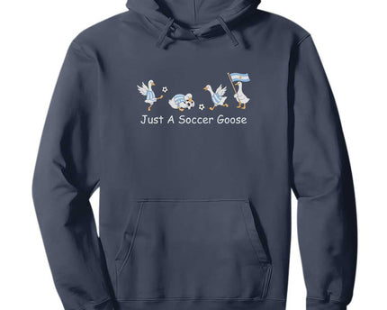 Funny Just A Soccer Goose Hoodie Argentina Soccer Lover